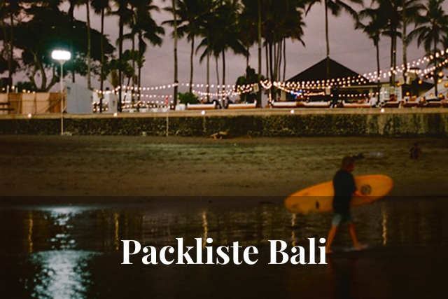 Backpacking auf Bali: Meine Packliste inklusive Tipps