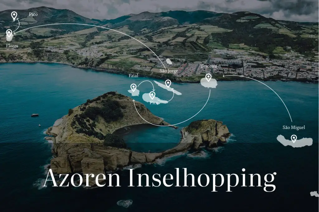 Die beste Reiseroute für dein Inselhopping auf den Azoren