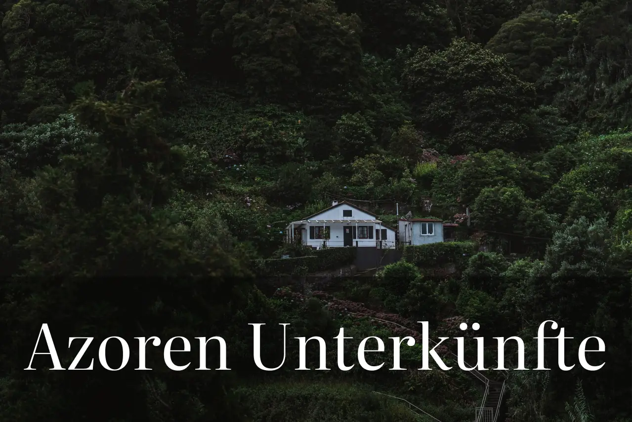 7 nachhaltige Unterkünfte auf den Azoren