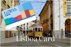 Lissabon Sightseeing: Tickets und Lisboa Card im Überblick