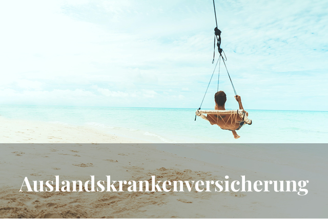 Die besten Auslandskrankenversicherungen im Überblick