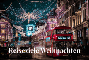 5 besondere Reiseziele, um Weihnachten zu verbringen