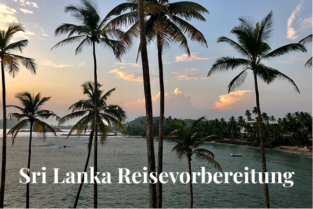 Sri Lanka Reisevorbereitung: Was du für deine erste Reise wissen solltest