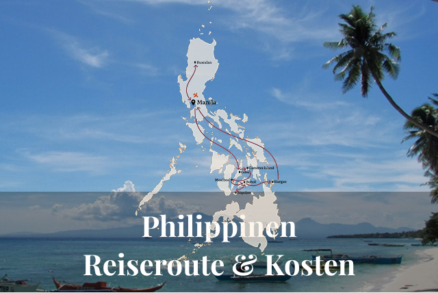 Backpacking Philippinen: Reiseroute & Kosten für 2 Monate